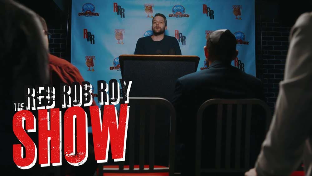 1.3 The Red Rob Roy Show- Gape Cast
